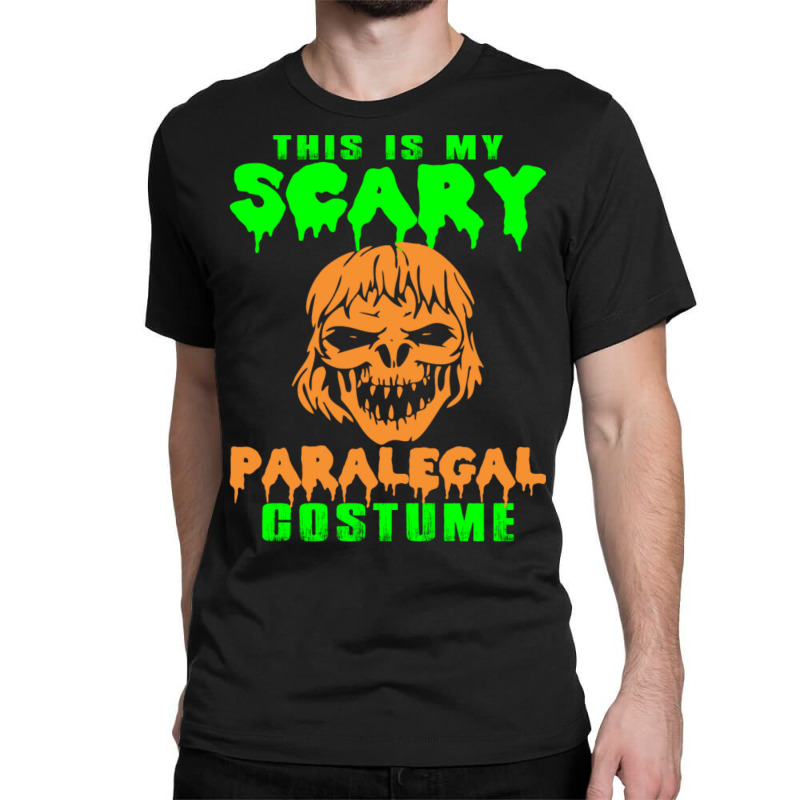 This Is My Scary Paralegal Costume Halloween Classic T-shirt | Artistshot