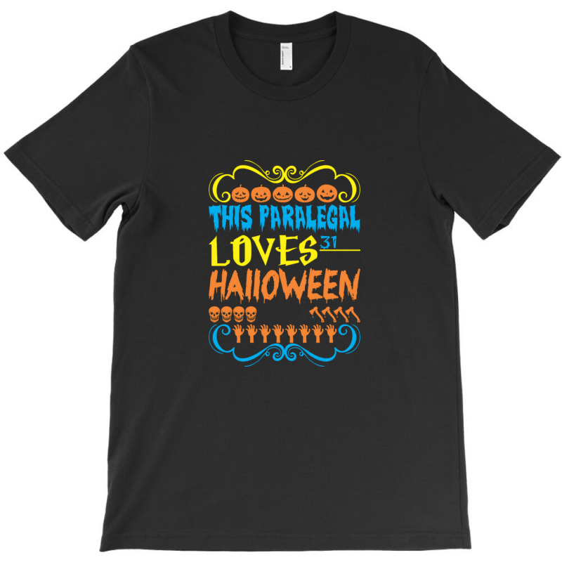 This Paralegal Loves 31st Oct Halloween Party T-shirt | Artistshot