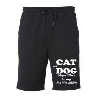 Cat And Dog Naptime Is My Happy Hour   (2) Fleece Short | Artistshot