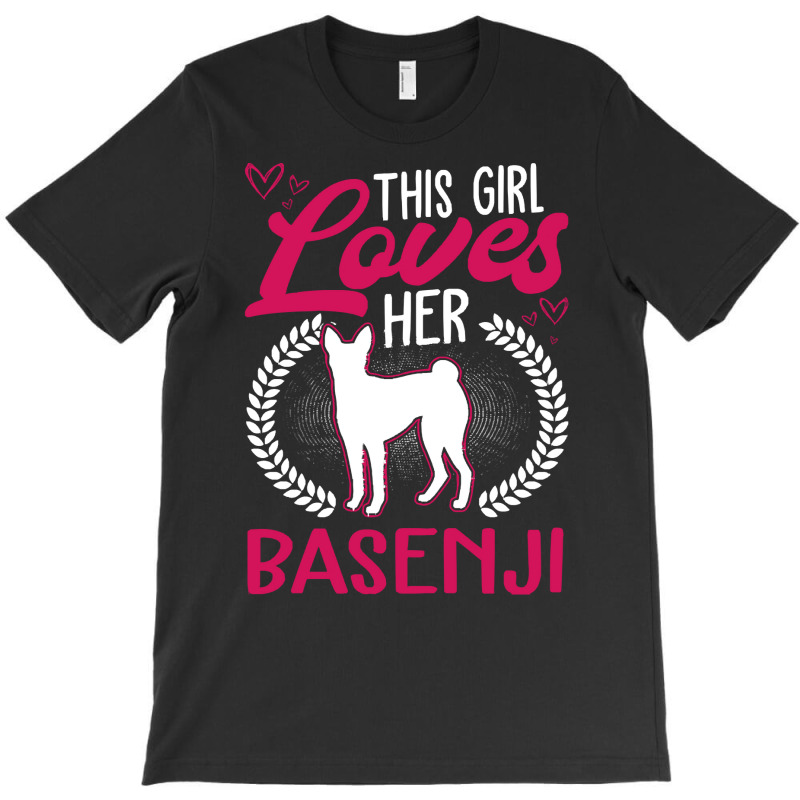 Basenji T  Shirt This Girl Loves Her Basenji T  Shirt T-Shirt by pumpkinslanguid | Artistshot