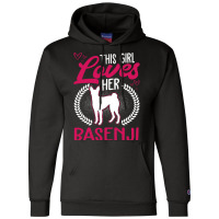 Basenji T  Shirt This Girl Loves Her Basenji T  Shirt Champion Hoodie | Artistshot