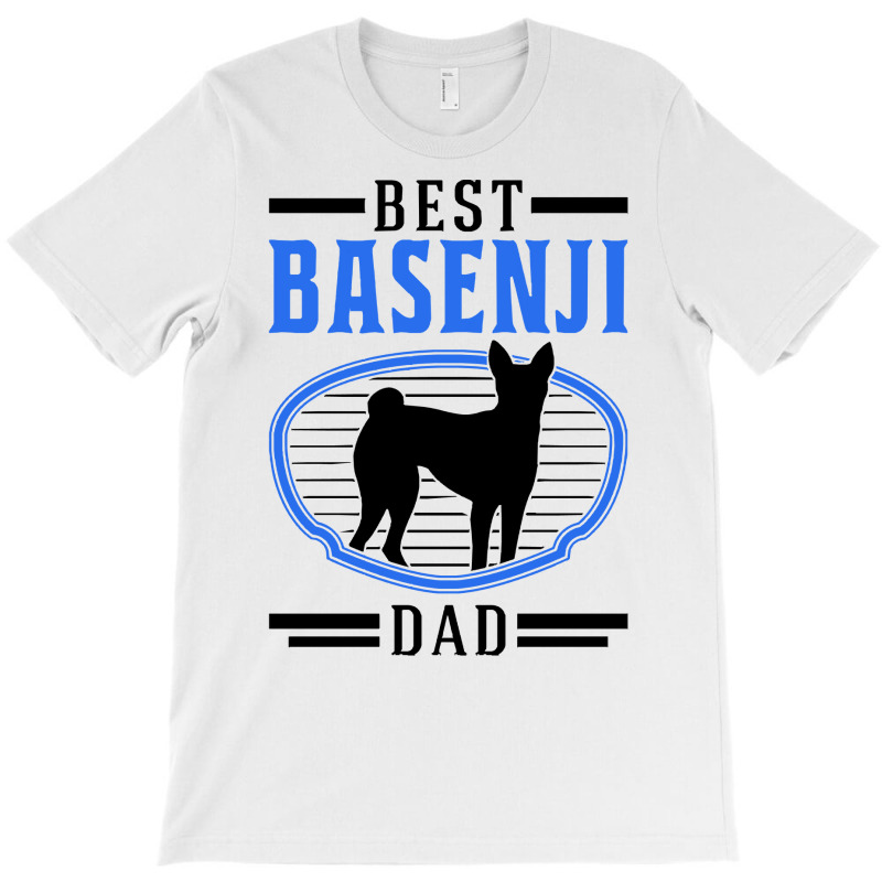 Basenji T  Shirt Best Basenji Dad Congo Terrier T  Shirt (1) T-Shirt by pumpkinslanguid | Artistshot