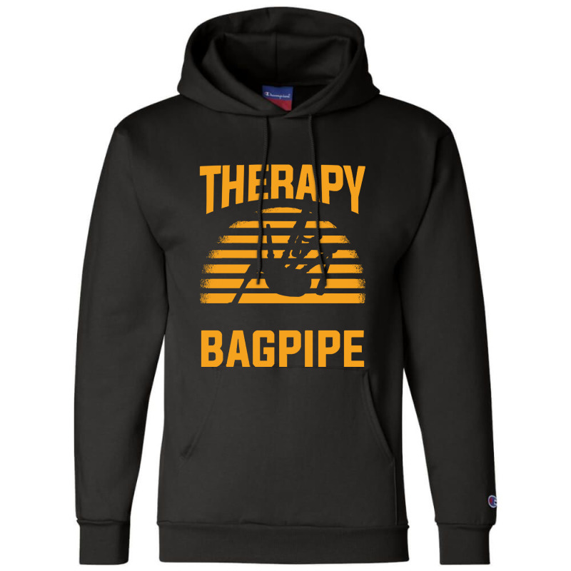 Bagpipe T  Shirt Bagpipe Therapy Bagpiper T  Shirt Champion Hoodie by pumpkinslanguid | Artistshot