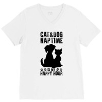 Cat And Dog Naptime Is My Happy Hour         (6) V-neck Tee | Artistshot