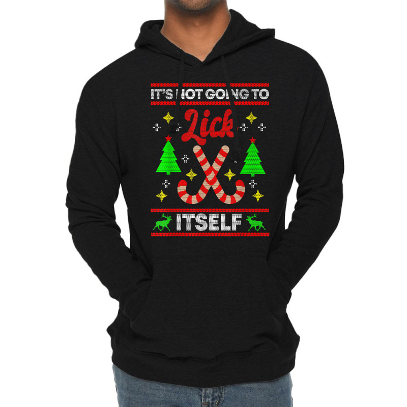 It's Not Going To Lick Itself Funny Candy Stick Christmas T Shirt Lightweight Hoodie by tzecluco | Artistshot