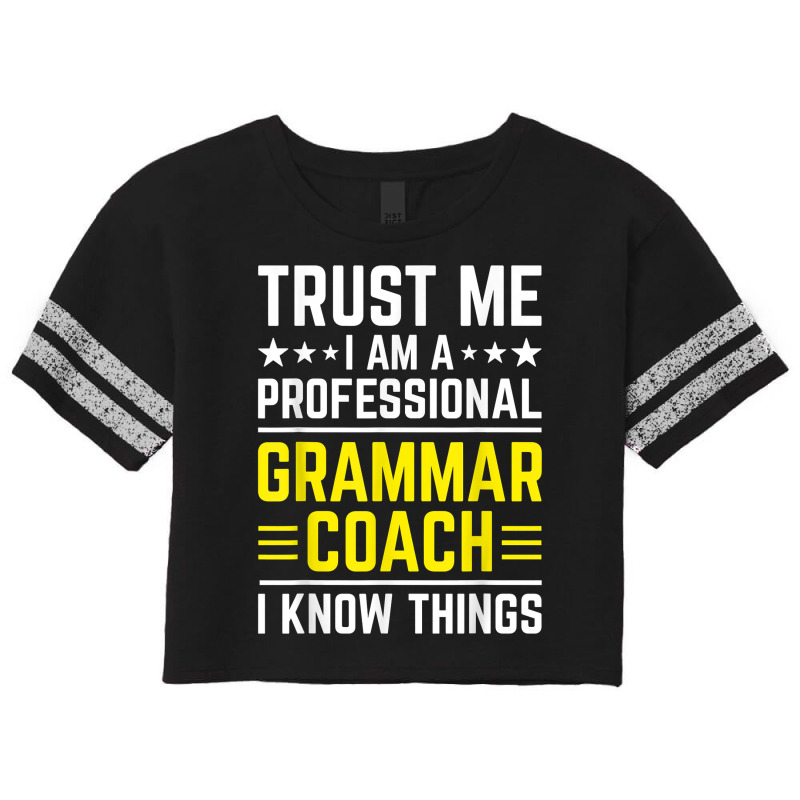 Professional Grammar Coach Funny Grammar Coach Humor T Shirt Scorecard Crop Tee by tzecluco | Artistshot