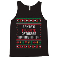 Santas Favorite Database Administrator   Christmas Funny T Shirt Tank Top | Artistshot