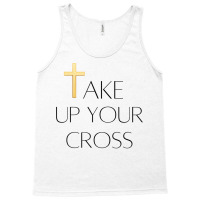 Take Up Your Cross Mens & Womens Bible Topic T Shirt Tank Top | Artistshot