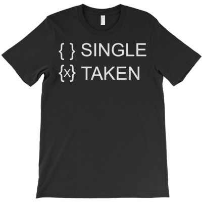 Dating Taken T-shirt Designed By Mdk Art
