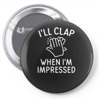 Clap Impressed Pin-back Button | Artistshot