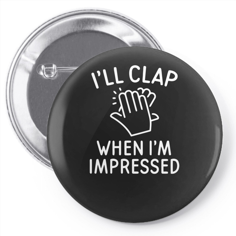 Clap Impressed Pin-back Button | Artistshot