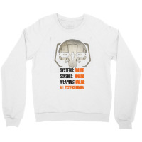 Mechwarrior All Systems Nominal Crewneck Sweatshirt | Artistshot