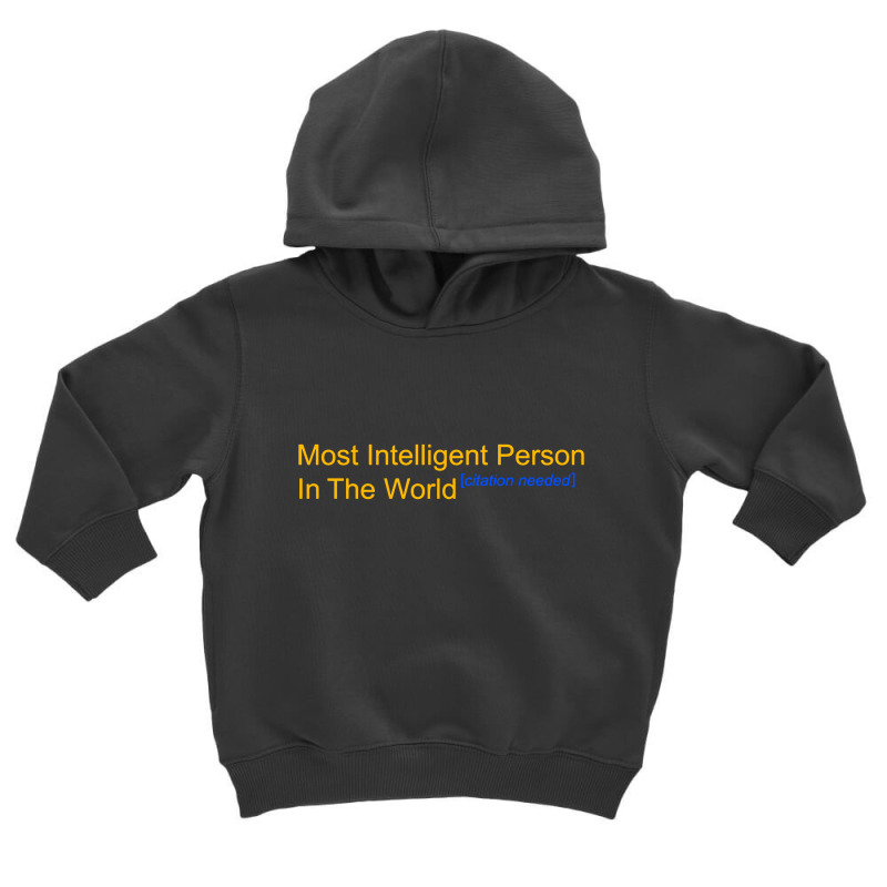 Most Intelligent Person Toddler Hoodie by Ableh Store | Artistshot