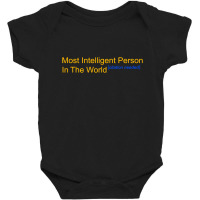 Most Intelligent Person Baby Bodysuit | Artistshot