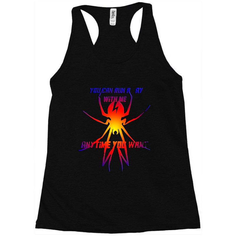 U Can Run Away With Me Any Time You Want Racerback Tank by Ableh Store | Artistshot