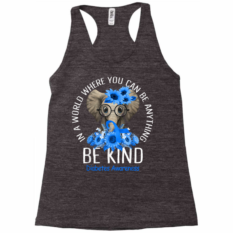 Be Kind Blue Ribbon Elephant Type 1 Diabetes Choose Kindness T Shirt Racerback Tank by ormtbkluss | Artistshot