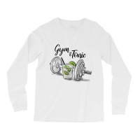 Gym And Tonic Long Sleeve Shirts | Artistshot