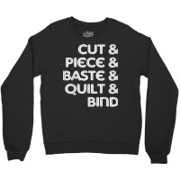 Cut Piece Baste Quilt Bind Simple Quilting Design Cute Women T Shirt Crewneck Sweatshirt | Artistshot