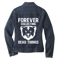 Forever Collecting Bear Taxidermy Mounts Hunter Taxidermist Ladies Denim Jacket | Artistshot