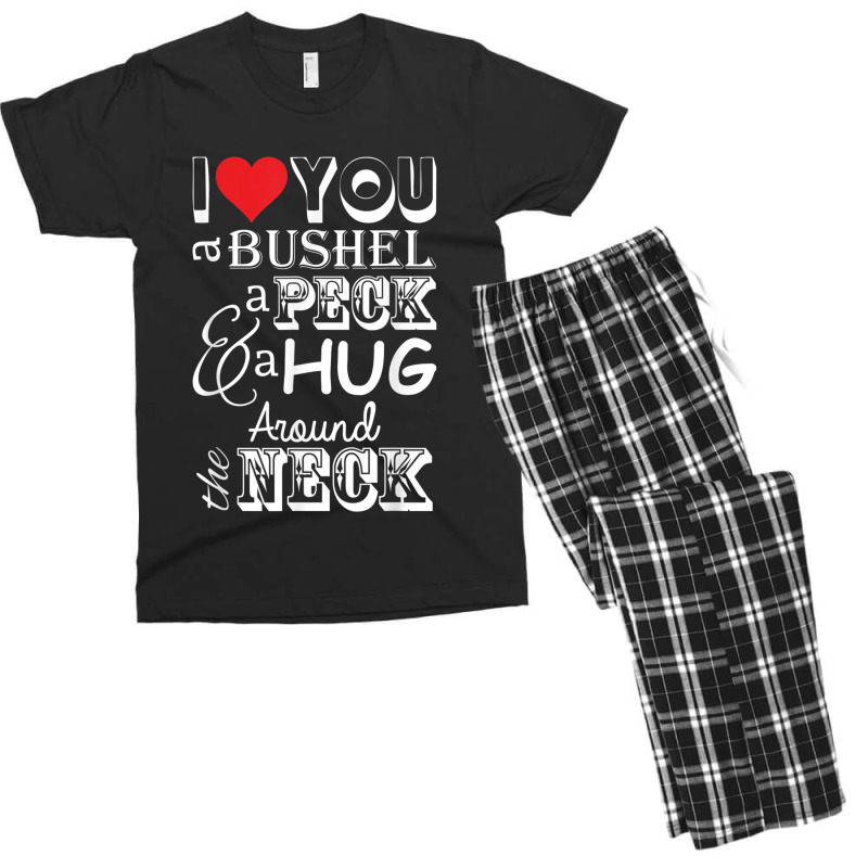 I Love You A Bushel A Peck A Hug Around The Neck Men's T-shirt Pajama Set | Artistshot