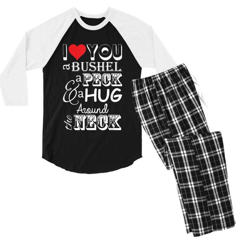 I Love You A Bushel A Peck A Hug Around The Neck Men's 3/4 Sleeve Pajama Set | Artistshot