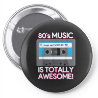 80 S Music Is Totally Awesome Pin-back Button | Artistshot