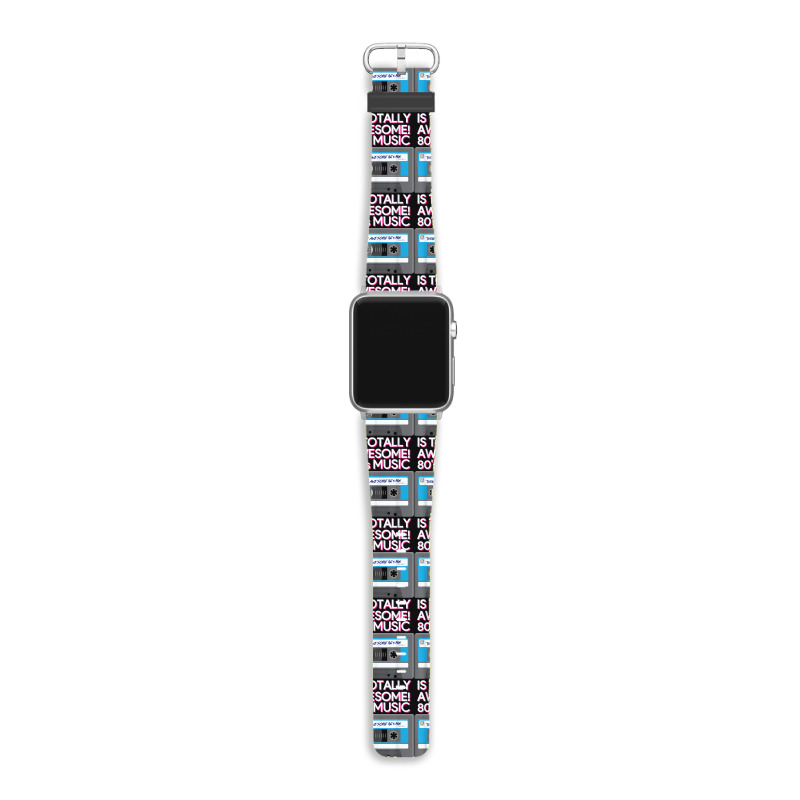 80 S Music Is Totally Awesome Apple Watch Band by KAYLAILSON | Artistshot