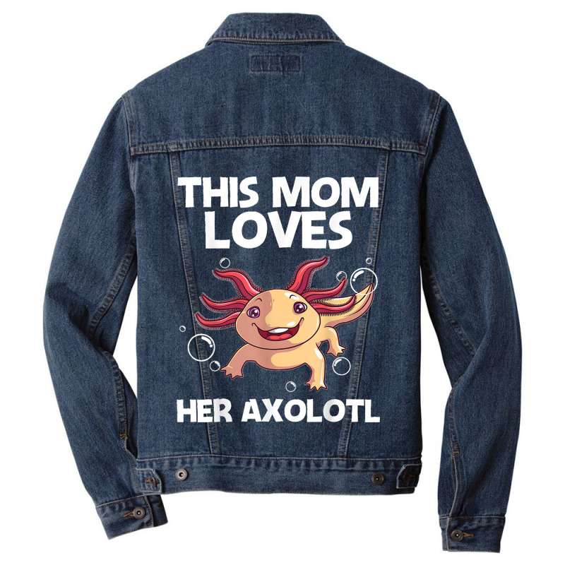 Funny Axolotl Gift For Mom Mother Aquatic Salamander Lovers Men Denim Jacket | Artistshot