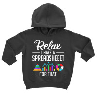 I Have A Spreadsheeet For That Actuary Risk Calculator T Shirt Toddler Hoodie | Artistshot