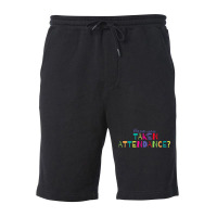 Have You Taken Attendance Funny Principal Fleece Short | Artistshot