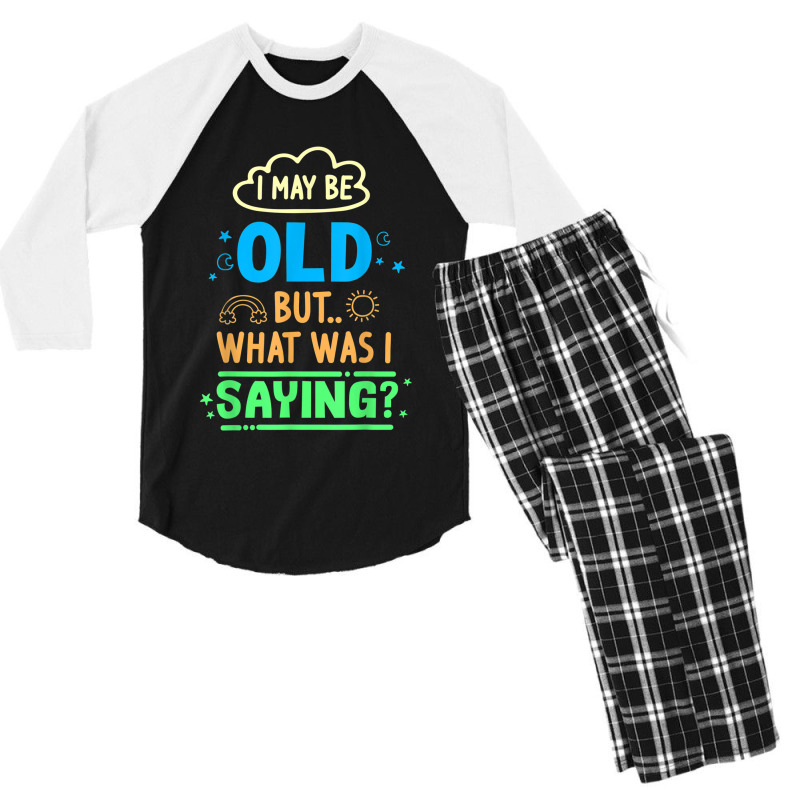 I May Be Old But What Was Senior Retired Retirement Men's 3/4 Sleeve Pajama Set | Artistshot