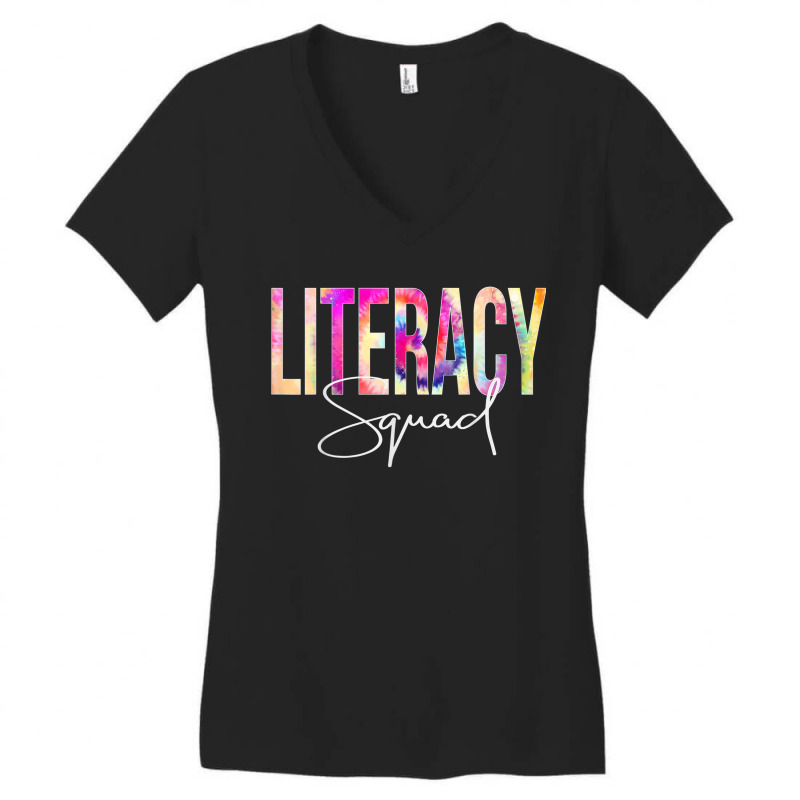 Literacy Squad Tie Dye Back To School Women Appreciation Women's V-Neck T-Shirt by CruzChapman | Artistshot