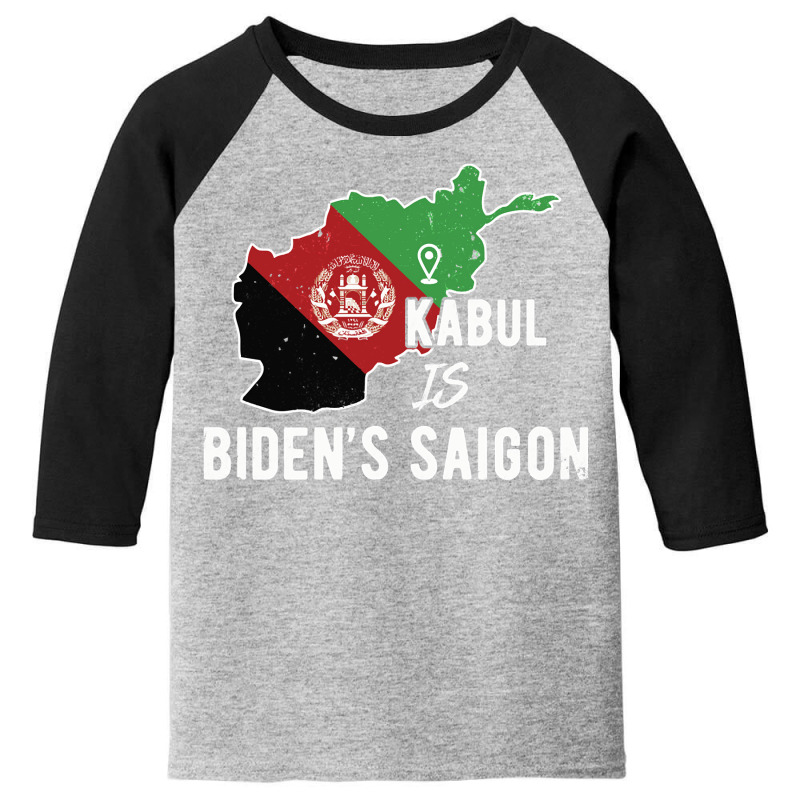 Kabul Is Biden's Saigon Kabul Afghanistan Youth 3/4 Sleeve by JohnDavidMay | Artistshot