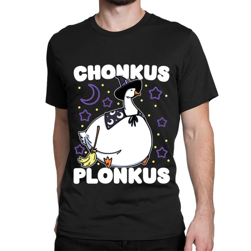 Chonkus Plonkus Funny Cute Witch Goose Honkus Ponkus Parody Design Ide Classic T-shirt | Artistshot