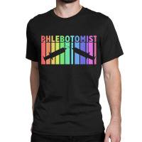 Phlebotomist Phlebotomy Syringe Medical Nurse Hospital Blood Classic T-shirt | Artistshot