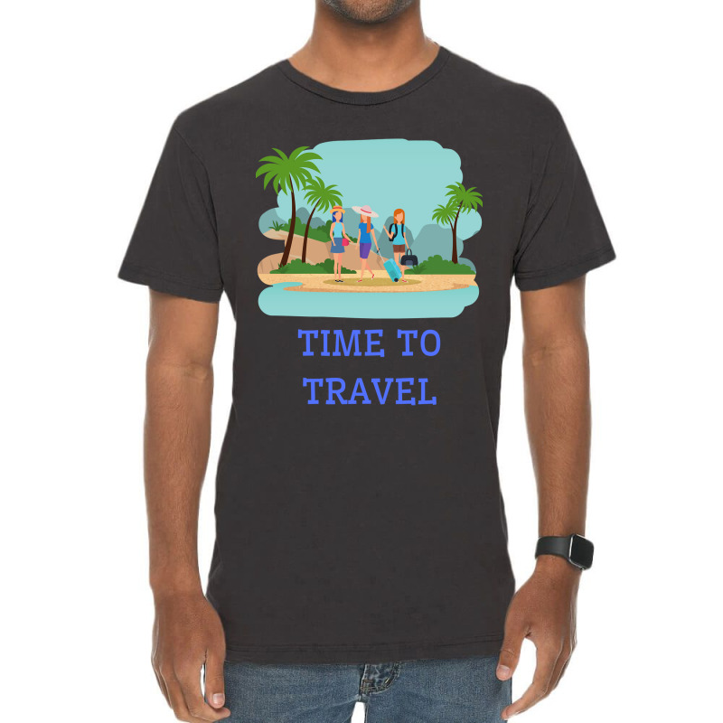 Girls Its Time To Travel Vintage T-Shirt by Mathew Rodden | Artistshot