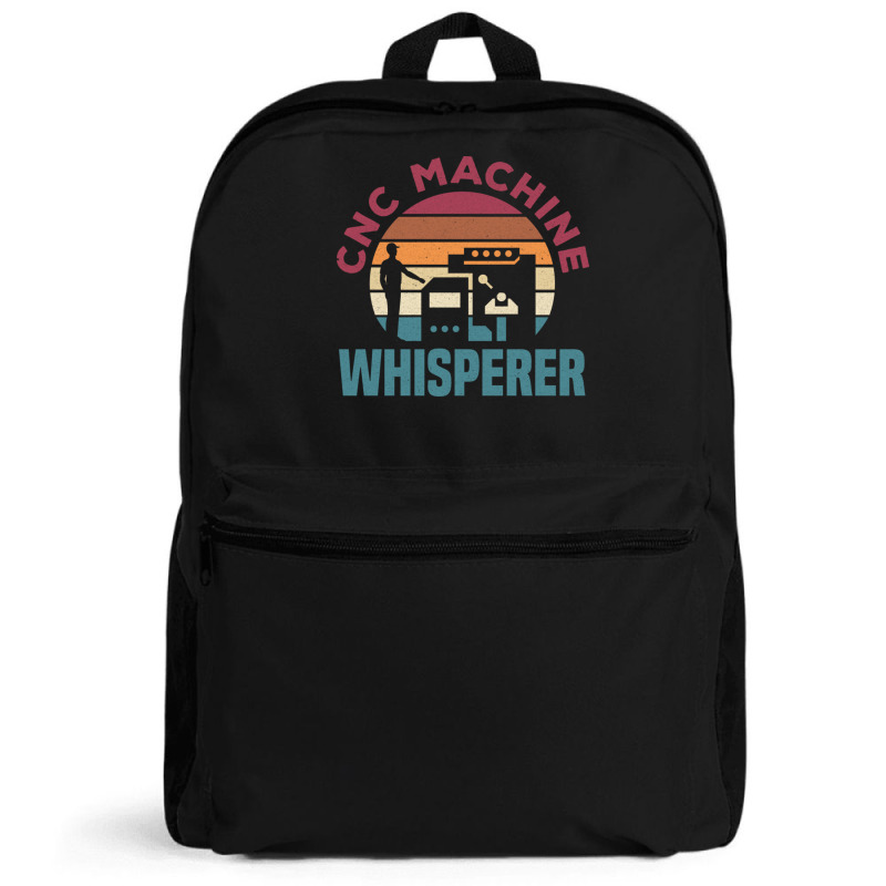 Cnc Machinist Metalworker Machining Cnc Machine Whisperer Backpack | Artistshot