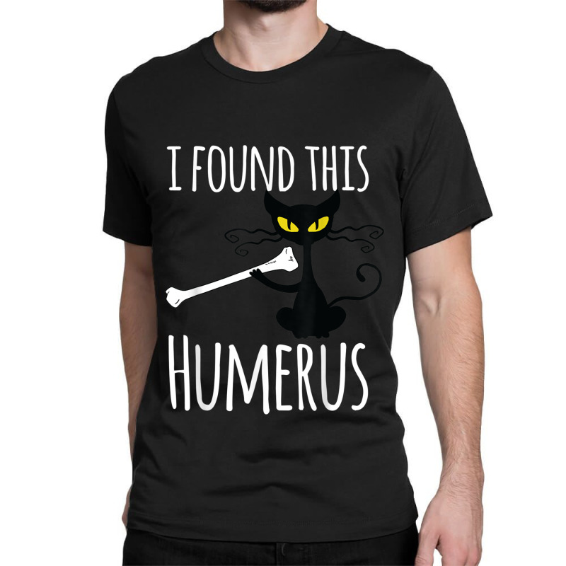 I Found This Humerus Funny Cat Halloween Costume Classic T-shirt | Artistshot