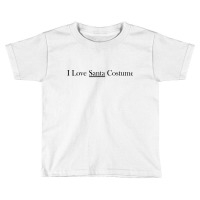 I Love Santa Costume Toddler T-shirt | Artistshot