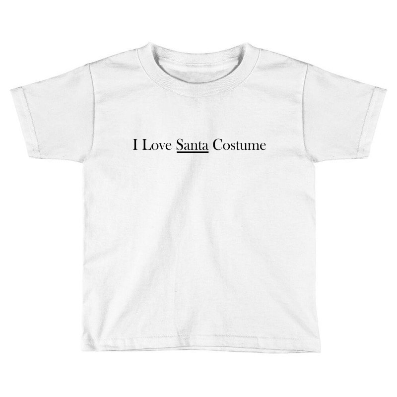 I Love Santa Costume Toddler T-shirt | Artistshot