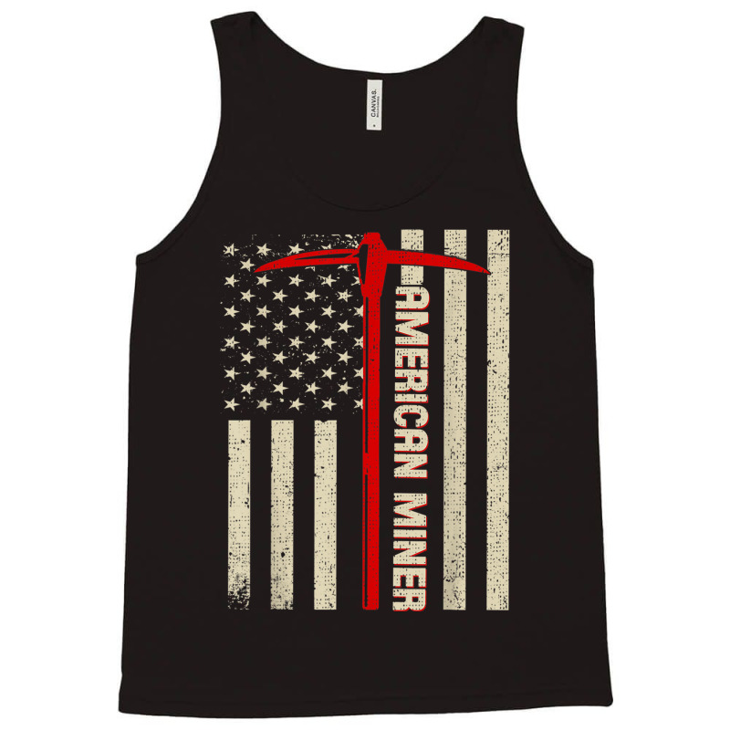 American Miner Usa Flag For A Coal Miner Tank Top by LynnetteMichele | Artistshot