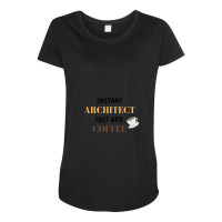 Instant Architect Just Add Coffee 1 Maternity Scoop Neck T-shirt | Artistshot