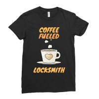 Coffee Fueled Locksmith Ladies Fitted T-shirt | Artistshot