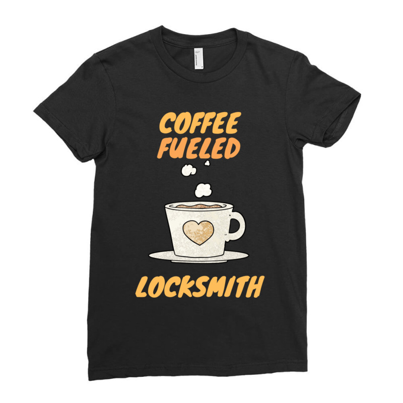 Coffee Fueled Locksmith Ladies Fitted T-Shirt by TresaHollen | Artistshot