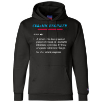 Ceramic Engineer Definition T Shirt Champion Hoodie | Artistshot