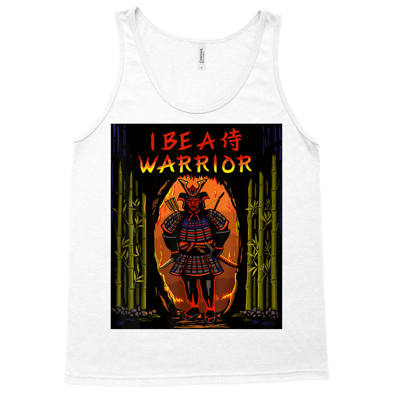 I Be A Samurai Warrior T Shirt Tank Top by enaqr0esch | Artistshot