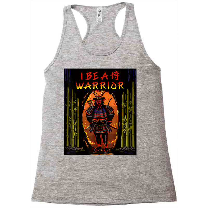 I Be A Samurai Warrior T Shirt Racerback Tank by enaqr0esch | Artistshot