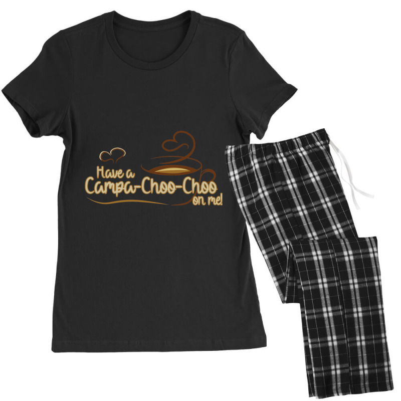 Have A Campachoochoo On Me! Women's Pajamas Set by JONAHANDERSON | Artistshot