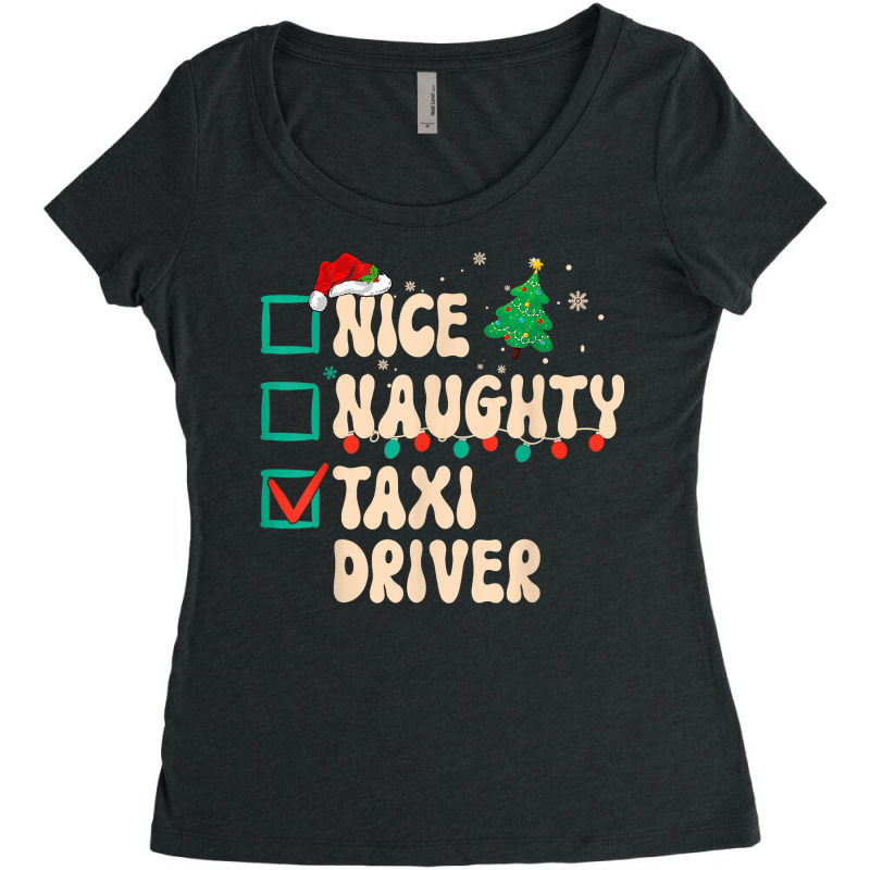 Nice Naughty Taxi Driver Christmas Pajama Xmas List Funny T Shirt Women's Triblend Scoop T-shirt by enaqr0esch | Artistshot