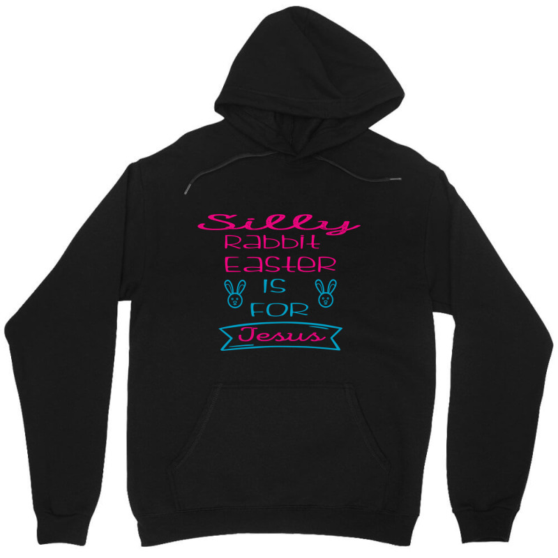 Silly Rabbit Easter Is For Jesus 2022 Fitted Unisex Hoodie | Artistshot